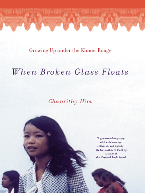 Title details for When Broken Glass Floats by Chanrithy Him - Wait list